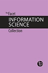 The Facet Information Science Collection (Paperback)