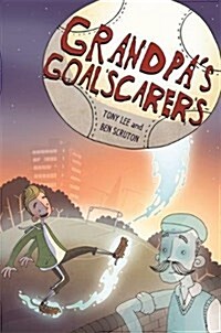 EDGE: Bandit Graphics: Grandpas Goalscarers (Hardcover, Illustrated ed)