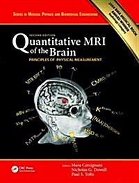 Quantitative MRI of the Brain : Principles of Physical Measurement, Second edition (Hardcover, 2 ed)