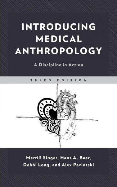 Introducing Medical Anthropology: A Discipline in Action (Paperback, 3)