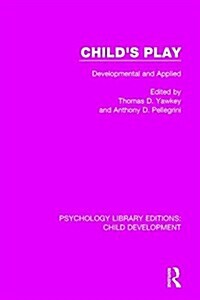 Childs Play : Developmental and Applied (Hardcover)