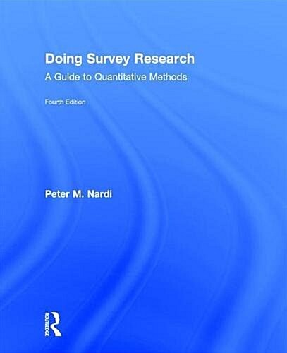 Doing Survey Research : A Guide to Quantitative Methods (Hardcover, 4 ed)