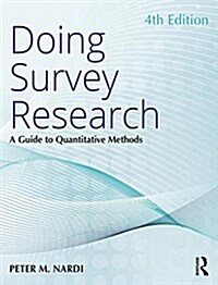 Doing Survey Research : A Guide to Quantitative Methods (Paperback, 4 ed)