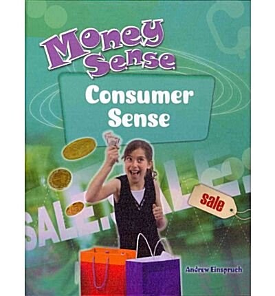 Money Sense: Consumer Sense (Hardcover)