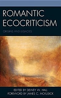 Romantic Ecocriticism: Origins and Legacies (Paperback)