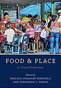 Food and Place: A Critical Exploration (Hardcover)