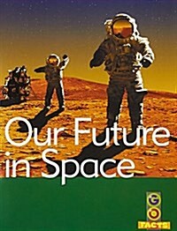 Our Future in Space (Paperback)