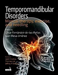 Temporomandibular Disorders : Manual therapy, exercise, and needling (Paperback)