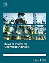 Rules of Thumb for Chemical Engineers (Paperback, 6)