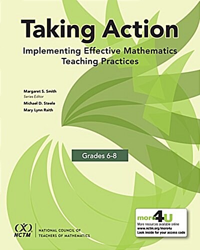 Taking Action : Implementing Effective Mathematics Teaching Practices in Grades 6-8 (Paperback)