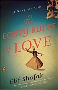 The Forty Rules of Love: A Novel of Rumi (Paperback)