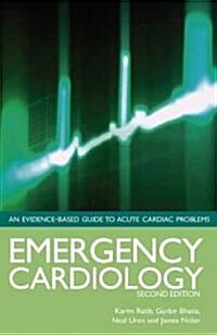 Emergency Cardiology (Paperback, 2 ed)