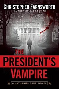 The Presidents Vampire (Hardcover)