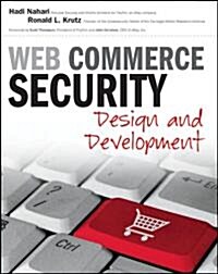 Web Commerce Security : Design and Development (Paperback)