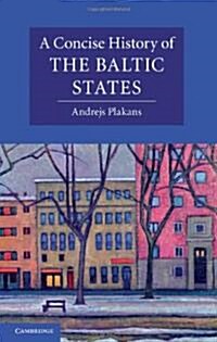 A Concise History of the Baltic States (Hardcover)