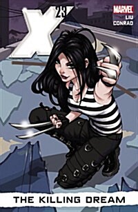 X-23, Volume 1: The Killing Dream (Hardcover)