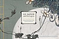 Le Japon Artistique: Japanese Floral Pattern Design in the Art Nouveau Era (Hardcover)