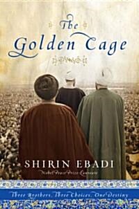 The Golden Cage: Three Brothers, Three Choices, One Destiny (Hardcover)