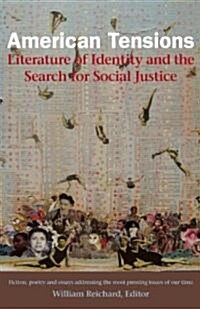 American Tensions: Literature of Identity and the Search for Social Justice (Paperback)