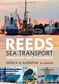 Reeds Sea Transport : Operation and Economics (Paperback, 6 ed)