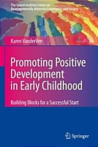 Promoting Positive Development in Early Childhood: Building Blocks for a Successful Start (Paperback)