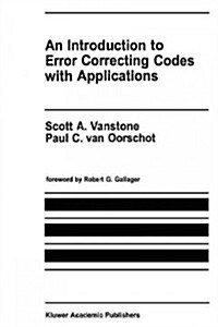 An Introduction to Error Correcting Codes with Applications (Paperback)