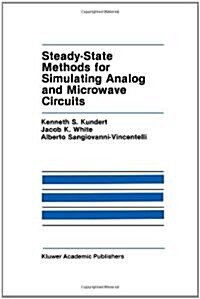 Steady-State Methods for Simulating Analog and Microwave Circuits (Paperback)