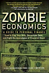 Zombie Economics: A Guide to Personal Finance (Paperback)