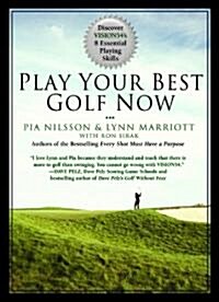 Play Your Best Golf Now: Discover Vision54s 8 Essential Playing Skills (Hardcover)