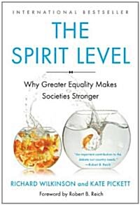 The Spirit Level: Why Greater Equality Makes Societies Stronger (Paperback, Revised, Update)