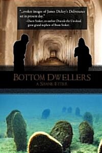 Bottom Dwellers (Paperback)