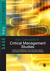 Key Concepts in Critical Management Studies (Paperback)