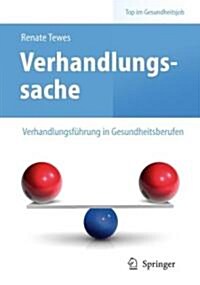 Verhandlungssache - Verhandlungsf?rung in Gesundheitsberufen (Paperback, 2011)