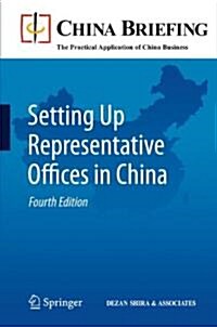 Setting Up Representative Offices in China (Paperback, 4)