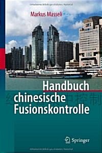 Handbuch Chinesische Fusionskontrolle (Hardcover)