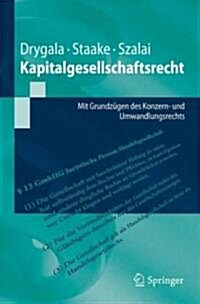 Kapitalgesellschaftsrecht: Mit Grundz?en Des Konzern- Und Umwandlungsrechts (Paperback, 2012)