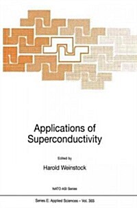 Applications of Superconductivity (Paperback, Softcover Repri)