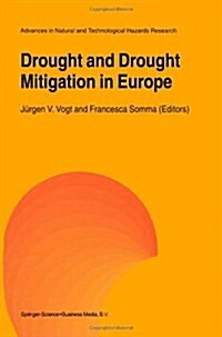 Drought and Drought Mitigation in Europe (Paperback)