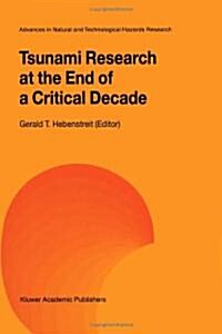 Tsunami Research at the End of a Critical Decade (Paperback, 2001)