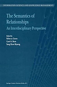The Semantics of Relationships: An Interdisciplinary Perspective (Paperback, Softcover Repri)