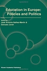 Education in Europe: Policies and Politics (Paperback, 2002)