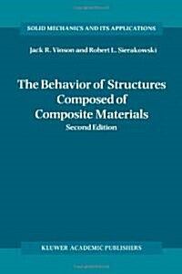 The Behavior of Structures Composed of Composite Materials (Paperback, 2, 2002)