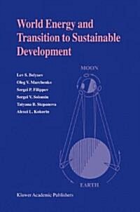 World Energy and Transition to Sustainable Development (Paperback, Softcover Repri)