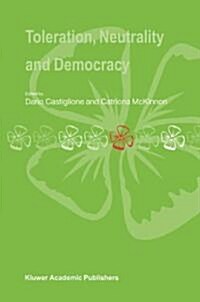 Toleration, Neutrality and Democracy (Paperback, Softcover Repri)