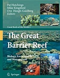 The Great Barrier Reef: Biology, Environment and Management (Paperback, 2009)