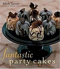 Fantastic Party Cakes (Hardcover)