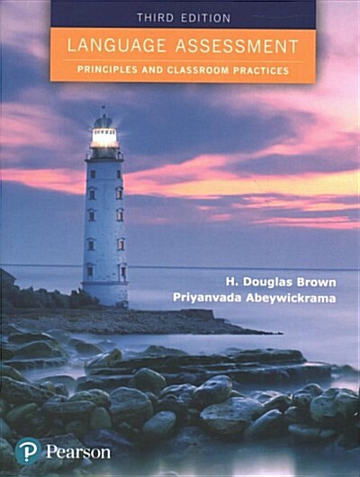 Language Assessment: Principles and Classroom Practices (Paperback, 3)