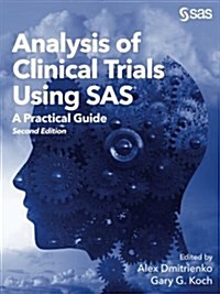 Analysis of Clinical Trials Using SAS: A Practical Guide, Second Edition (Paperback, 2)