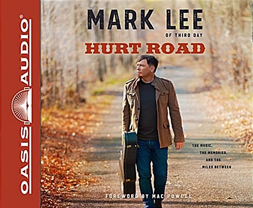 Hurt Road (Library Edition): The Music, the Memories, and the Miles Between (Audio CD, Library)