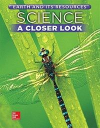 Science, a Closer Look, Grade 5, Earth and Its Resources: Student Edition (Unit C) (Paperback)